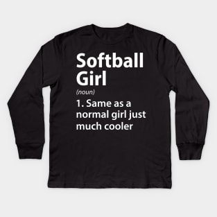 Softball Girl Definition Kids Long Sleeve T-Shirt